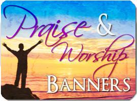 Praise Banners for Churches